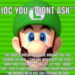 Luigi is mad