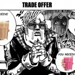 perfect trade | image tagged in i receive you receive | made w/ Imgflip meme maker