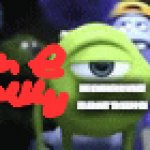 so.. u want a beat-down huh | ME KNOWING WHAT IS ABOUT TO HAPPEN | image tagged in monsters inc | made w/ Imgflip video-to-gif maker