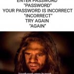Password incorrect meme
