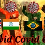 Tunak Tunak Tun COVID-19 edition | Covid Covid Cov | image tagged in tunak tunak tun,uk,south africa,brazil,india,covid-19 | made w/ Imgflip meme maker