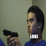 Loki | LOKI; LOKI; LOKI | image tagged in trust nobody not even yourself as you betray yourself | made w/ Imgflip meme maker