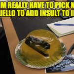 office meme | DID JIM REALLY HAVE TO PICK NASTY LEMON JELLO TO ADD INSULT TO INJURY? | image tagged in jello,the office,jim halpert | made w/ Imgflip meme maker