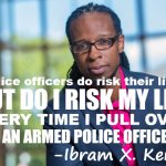 Ibram X. Kendi police brutality