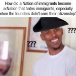 Nation of Immigrants Hating Immigrants meme