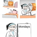 Mondays | Me; Mondays | image tagged in not scary | made w/ Imgflip meme maker