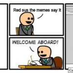 Hard to count how many times I've gotten voted out from this. | Red sus the memes say it; Can you give me some evidence? Pretty much every Among Us player ever | image tagged in cyanide and happiness interview | made w/ Imgflip meme maker