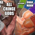 Epic handshake 7 arms | INSTAGRAM; DHAR MANN; CRINGE ADS; TIK TOK; ALL CRINGE GODS; MORGZ; CLICKBAIT VIDEOS ON YOUTUBE; FORTNITE | image tagged in epic handshake 7 arms | made w/ Imgflip meme maker