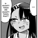 Miss Nagatoro Naughty things are naughty things, right?