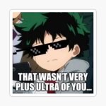 that wasn't very plus ultra of you meme
