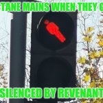 This is true | OCTANE MAINS WHEN THEY GET; SILENCED BY REVENANT | image tagged in stop light,apex legends | made w/ Imgflip meme maker