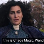 This is Chaos Magic, Wanda