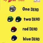 One Dead Two Dead Red Dead Blue Dead