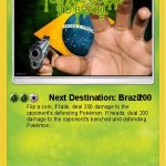 You are going to Brazil Pokemon Card