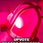 Put this in comments of upvote beggers | UPVOTE BEGGER DETECTED | image tagged in gifs,upvote begging | made w/ Imgflip video-to-gif maker