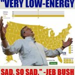 Jeb bush low energy meme