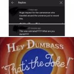 oh boy | image tagged in hey dumbass that's the joke,memes,funny,missed the point,triangles are sharp | made w/ Imgflip meme maker
