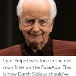 Palpatine's face aged but not disfigured