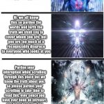 Use these words to try and win an online argument if they make a typo | you ugly; pardon say words but you are ugly; Shame to me for saying the truth but ill take my stand and state the truth that you are ugly; Please pardon my speach for what i am about to say my friend but you are too ugly for the other gender; I am sorry to report but forth my speach pardons please we all know that you are too ugly for any gender; Hi, we all know this so pardon the words and forth the truth we shall say to cover whom you are, but you are too much of a recognizably disgrace to everyone who looks at you; Pardon your interuption while scrolling through this place but we know the truth about you, so please pardon your scrolling to take time to read this, ever sence you have ever been an introvert, you have been ugly for most of life, just like all of us. EXCUSE ME, BUT DO A FACE REVEAL SO WE CAN PLAY SOME CONNECT THE DOTS ON IT. PLEASE PARDON THE INTERUPTION WHILE SCROLLING BUT PLEASE MAKE SURE TO DO A FACE REVEAL, WE WANT A NEW MAP OF CONNECT THE DOTS; USER1: WHY THE CHICKEN CROSS THE ROAD?
YOU: SERIOUSLY?
USER1: TO GET TO THE UGLY IDIOTS HOUSE.
YOU: ?
USER1: KNOCK KNOCK
YOU: WHOS THERE?
USER1: THE CHICKEN | image tagged in expanding brain 10 panel | made w/ Imgflip meme maker