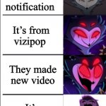 Kids die for freeee | You get a YouTube notification; It’s from vizipop; They made new video; It’s helluva boss | image tagged in stolas reaction,helluva boss | made w/ Imgflip meme maker