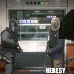 Crusaders "Remember, no heresy" meme