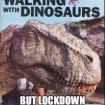 "Wha?" Dinosaur Puppet | WHEN MISSIONARIES COME KINOCKING ON YOUR DOOR; BUT LOCKDOWN IS STILL HAPPENING | image tagged in wha dinosaur puppet,memes,dinosaurs | made w/ Imgflip meme maker