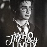 The boy who lived