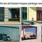 We are all Edward Hopper paintings now meme