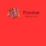 Fondue bacon temp XD-Uno