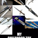 my favortie toy | MY CHILDHOOD TOY | image tagged in color black | made w/ Imgflip meme maker