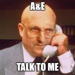 Terry | A&E; TALK TO ME | image tagged in terry tibbs | made w/ Imgflip meme maker