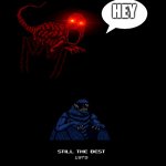 Still The Best 1973 SOLOMON AND RED | HEY | image tagged in still the best 1973 solomon,nes godzilla creepypasta,memes,funny,solomon,red | made w/ Imgflip meme maker