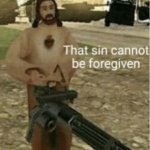 That sin cannot be forgiven