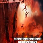 the 2nd gokudrip war has started, now die unholly gokudrip. | ME LOGIN IN; 9999999999999999 NOTIFICATIONS FOR COMMENTING IN A SUPERDELETO "MEME" | image tagged in jumping into hell,superdeleto,funny,goku drip,memes,notifications | made w/ Imgflip meme maker
