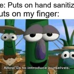 So you have chosen... death | Me: Puts on hand sanitizer; Cuts on my finger: | image tagged in memes,funny memes,allow us to introduce ourselves,hand sanitizer,pain,why are you reading this | made w/ Imgflip meme maker