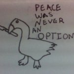 Peace was never an option