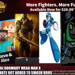 Doom guy Waluigi Mega man X Among us crewmate got added to Super Smash Bros Ultimate | YES WALUIGI DOOMGUY MEGA MAN X AMONG US CREWMATE GOT ADDED TO SMASH BROS | image tagged in fighters pass vol 2 with steve | made w/ Imgflip meme maker