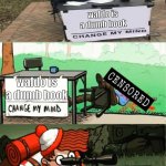 why is there a red dot on my head? | waldo is a dumb book; waldo is a dumb book | image tagged in waldo shoots change my mind guy censored | made w/ Imgflip meme maker