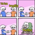Know our real enemy | Imgflip; TikTok; Twitter | image tagged in handshake comic,tiktok,imgflip,twitter,funny,memes | made w/ Imgflip meme maker