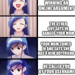 Hold up | YOU ARE WINNING AN ONLINE ARGUMENT; THE OTHER GUY SAYS HE BANGED YOUR MOM; YOUR MOM COMES IN AND SAYS SHE HAS A NEW BOYFRIEND; HE CALLED YOU BY YOUR USERNAME | image tagged in anime meme | made w/ Imgflip meme maker