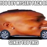 Da BABY | WHEN YOU BUY MYSERY PACK OFF EBAY; SENDS YOU THIS | image tagged in da baby convertible first ever on imgflip | made w/ Imgflip meme maker