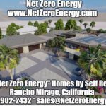 (2) Net Zero Energy Homes coming to Rancho Mirage, California
