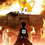 if tails is in attack on titan | image tagged in attack on titan,colossal titan,tails,tails the fox,aot | made w/ Imgflip meme maker