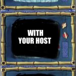 Squidward’s house party with your host (your name here)