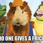 wonder pets no one gives a frick