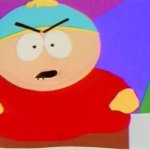 Cartman GIF Template