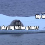 Mom peeking | My mom; Me playing video games | image tagged in polar bear ambush | made w/ Imgflip meme maker