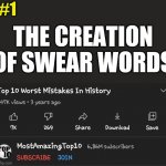 Top 10 Worst Mistakes in history | #1; THE CREATION OF SWEAR WORDS | image tagged in top 10 worst mistakes in history | made w/ Imgflip meme maker