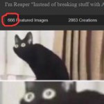 APPROVE THIS IMMEDIATELY! | image tagged in oh no cat,666,hell,save me,oh shit | made w/ Imgflip meme maker