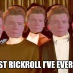 Great music, bro | image tagged in rolling stones,rickroll,funny | made w/ Imgflip meme maker